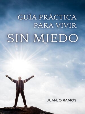 cover image of Guía práctica para vivir sin miedo